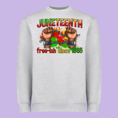Heavyweight Sweatshirt juneteenth free ish since 1865