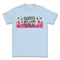 Dusty Blue coffee teach repeat teacher libbey glass Classic Tee - HRA Design Shop