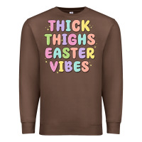 Chestnut thicks thighs easter vibes Premium Sweatshirt - MaliasSmallBusiness