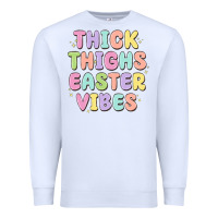 White thicks thighs easter vibes Premium Sweatshirt - MaliasSmallBusiness