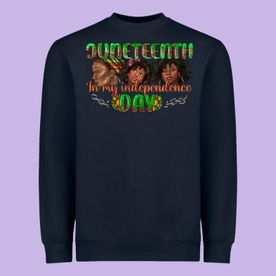Heavyweight Sweatshirt juneteenth in my independence day
