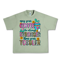 Oil Green may your coffee be always stronger than your toodl Urban Heavy Tee - Zillion Design Studio