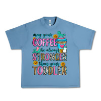 Pebble Blue may your coffee be always stronger than your toodl Urban Heavy Tee - Zillion Design Studio