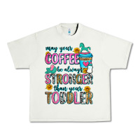 Pistachio may your coffee be always stronger than your toodl Urban Heavy Tee - Zillion Design Studio