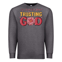 Charcoal Heather i’m just out here trusting god Premium Sweatshirt - MaliasSmallBusiness