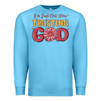 Ocean Blue i’m just out here trusting god Premium Sweatshirt - MaliasSmallBusiness