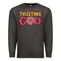 Smoke i’m just out here trusting god Premium Sweatshirt - MaliasSmallBusiness