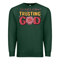 Sports Green i’m just out here trusting god Premium Sweatshirt - MaliasSmallBusiness