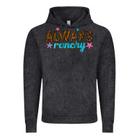 Vintage Black always ranchy Vintage Hoodie - texasbilliewilder