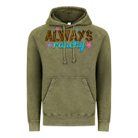 Vintage Olive always ranchy Vintage Hoodie - texasbilliewilder