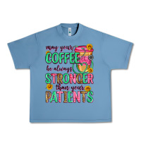 Pebble Blue may your coffee be always stronger than your patie Urban Heavy Tee - Zillion Design Studio