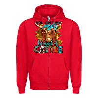 Red you ain't my brand of cattle longhaired cow Zipper Hoodie - Jasminsmagicworld
