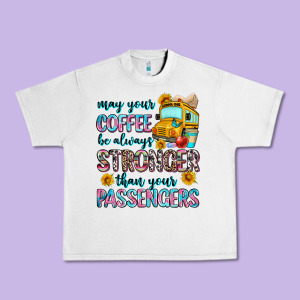 May Your Coffee Be Always Stronger Than Your Passe Urban Heavy Tee Designed By Zillion Design Studio