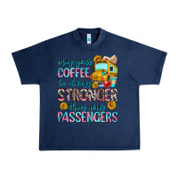 Navy may your coffee be always stronger than your passe Urban Heavy Tee - Zillion Design Studio