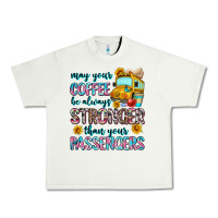 Pistachio may your coffee be always stronger than your passe Urban Heavy Tee - Zillion Design Studio