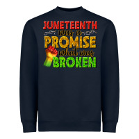 Navy juneteenth was a promise what was broken Heavyweight Sweatshirt - texasbilliewilder