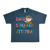 Midnight Navy may your coffee be always stronger than your daugh Urban Heavy Tee - Zillion Design Studio