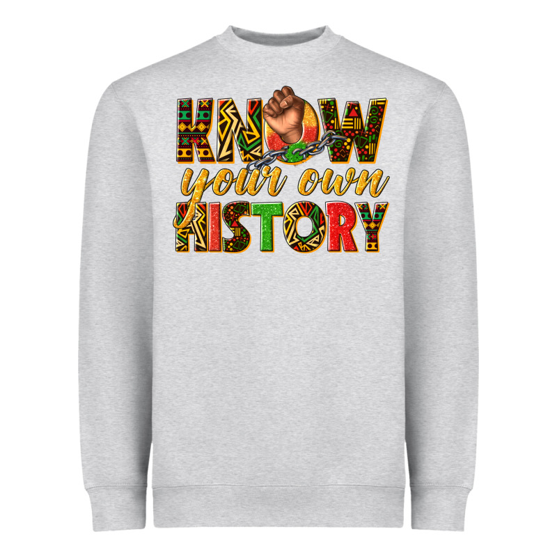 Know Your Own History Heavyweight Sweatshirt by texasbilliewilder | Teevron