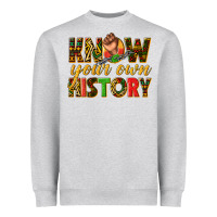 Heather Grey know your own history Heavyweight Sweatshirt - texasbilliewilder