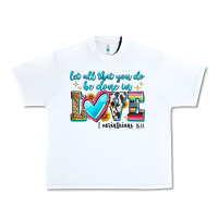 White let all that you do be done in love Urban Heavy Tee - Zillion Design Studio