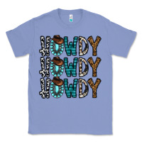 Colony Blue howdy howdy howdy Classic Tee - CowhideDigitalArt