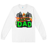 White racing dad with racing  equipment Long Sleeve Tee - AdoDesignShop