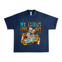 Navy i'll love you tillmy lungs give out i ain't lyin' Urban Heavy Tee - Zillion Design Studio