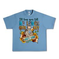Pebble Blue i'll love you tillmy lungs give out i ain't lyin' Urban Heavy Tee - Zillion Design Studio
