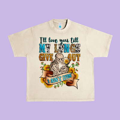 I'll Love You Tillmy Lungs Give Out I Ain't Lyin' Urban Heavy Tee Designed By Zillion Design Studio