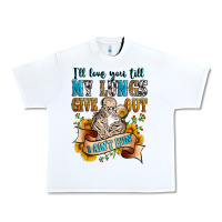 White i'll love you tillmy lungs give out i ain't lyin' Urban Heavy Tee - Zillion Design Studio