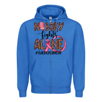 True Royal nobody fights alone #tacklecancer Zipper Hoodie - JahusDesignShop