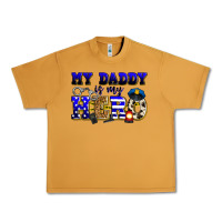 Peanut Butter my daddy is my hero police Urban Heavy Tee - Zillion Design Studio
