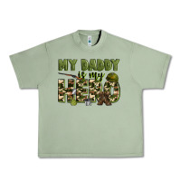 Oil Green my daddy is my hero army Urban Heavy Tee - Zillion Design Studio