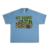 Pebble Blue my daddy is my hero army Urban Heavy Tee - Zillion Design Studio