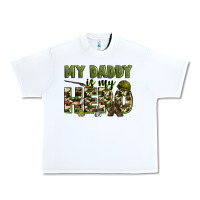 White my daddy is my hero army Urban Heavy Tee - Zillion Design Studio