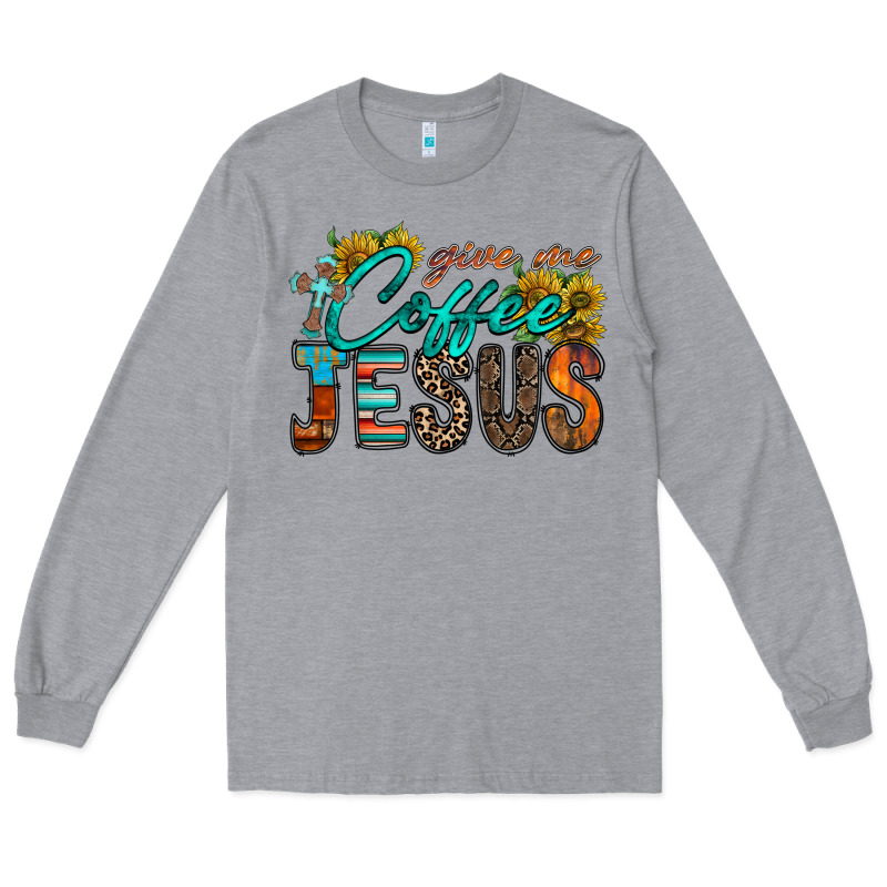Give Me Coffee Jesus Long Sleeve Tee by RacoonDesign | Teevron