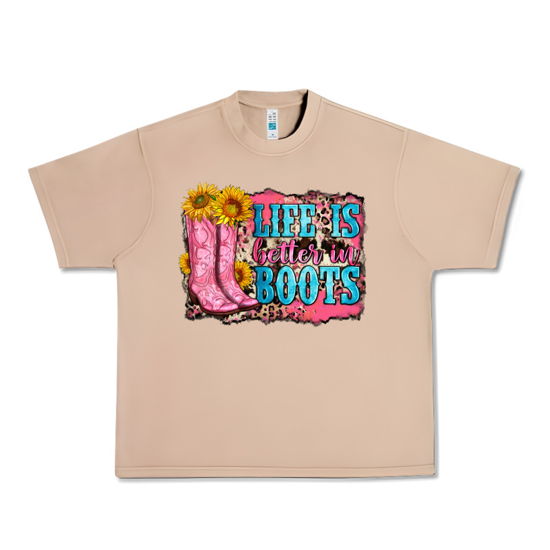 Life Is Better In Boots Urban Heavy Tee by Zillion Design Studio | Teevron