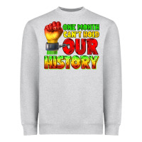 Heather Grey one month cant hold our history juneteenth Heavyweight Sweatshirt - texasbilliewilder