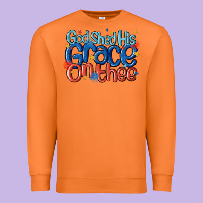 God Shed His Grace On The Thee Premium Sweatshirt Designed By Maliassmallbusiness