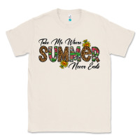 Natural take me where summer never ends Classic Tee - CowhideDigitalArt