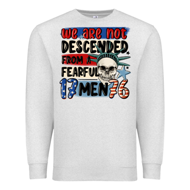 We Are Not Descended From A Fearful Me Premium Sweatshirt by MaliasSmallBusiness | Teevron