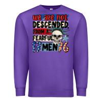 Purple we are not descended from a fearful me Premium Sweatshirt - MaliasSmallBusiness