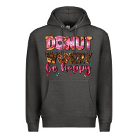 Charcoal Heather donut worry be happy Premium Hoodie - AdoDesignShop
