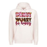 Pale Pink donut worry be happy Premium Hoodie - AdoDesignShop