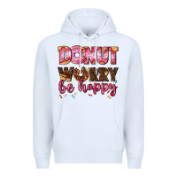 White donut worry be happy Premium Hoodie - AdoDesignShop