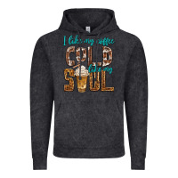 Vintage Black i like my coffee cold like my soul Vintage Hoodie - texasbilliewilder