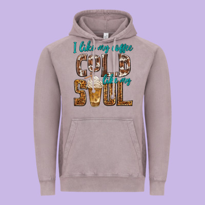 Vintage Hoodie i like my coffee cold like my soul