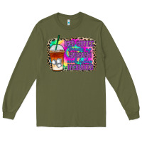 Army Green iced coffee sarcasm Long Sleeve Tee - RacoonDesign