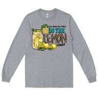 Heather Grey if you drink dont drive do the lemon crawl Long Sleeve Tee - RacoonDesign