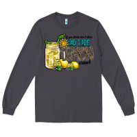 Smoke if you drink dont drive do the lemon crawl Long Sleeve Tee - RacoonDesign